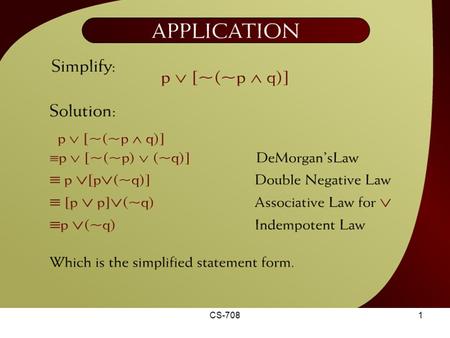 CS-7081 Application - 1. CS-7082 Example - 2 CS-7083 Simplifying a Statement – 3.