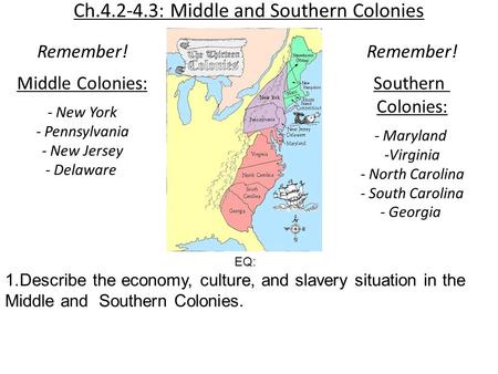 Ch : Middle and Southern Colonies