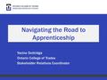 Navigating the Road to Apprenticeship