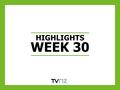 HIGHLIGHTS WEEK 30. THE LAUNCH OF THIS IS NOT MY LIFE PERFORMS STRONGLY GROWING AUDIENCES WOW & YOY AGAINST ALL KEY DEMOGRAPHICS Source: Nielsen TAM.