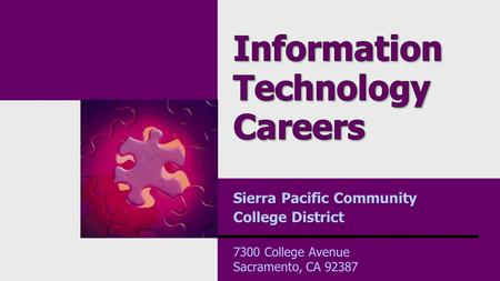 Sierra Pacific Community College District 7300 College Avenue Sacramento, CA 92387.