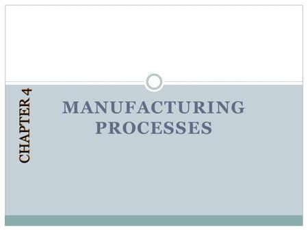 Manufacturing Processes