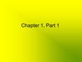 Chapter 1, Part 1. Define the Question/Problem Propose Hypothesis: educated guess Carry out experiments & collect data Develop Theory: conclusion(s) based.