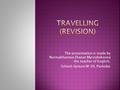 The presentation is made by Nurmakhanova Zhanar Myrzabekovna the teacher of English, School-lyceum № 20, Pavlodar.