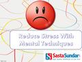  For many of us, relaxation means zoning out in front of the TV at the end of a stressful day. But this does little to reduce the damaging effects.