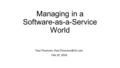 Managing in a Software-as-a-Service World Paul Thomsen, Feb 19, 2016.