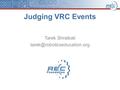 Judging VRC Events Tarek Shraibati