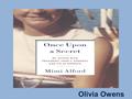 Olivia Owens. “ I think it is that after going through a rather difficult time, I consider myself comparatively sane. I am proud of that. ” -Jacqueline.