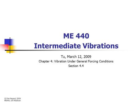 ME 440 Intermediate Vibrations