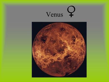 Venus. Basic Facts 2 nd planet from Sun 6 th largest planet (bigger than Mars, Mercury and Pluto)