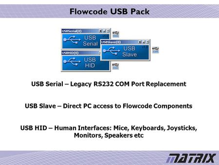 Flowcode USB Pack USB Serial – Legacy RS232 COM Port Replacement