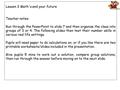 Lesson 3 Math's and your future Teacher notes: Run through the PowerPoint to slide 7 and then organise the class into groups of 3 or 4. The following slides.