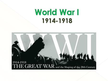 By 1914 Europe had divided into two sides (alliances):  Central Powers = Germany, Austria- Hungary, the Ottoman Empire, & Italy (for only a short time)