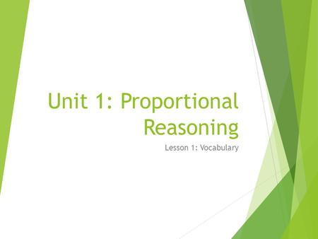 Unit 1: Proportional Reasoning