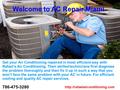 Welcome to AC Repair Miami Get your Air Conditioning repaired in most efficient way with Rafael’s Air Conditioning. Their skilled technicians first diagnose.