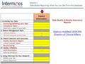 Session I: Web Based Reporting: What You Can Get From the Database Patient Information I. Accessing Your Data Examining/Validating your data Compliance.