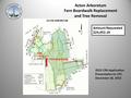 Acton Arboretum Fern Boardwalk Replacement and Tree Removal Amount Requested $24,952.19 Black walnut area Fern Boardwalk 2015 CPA Application Presentation.