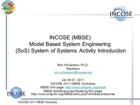 Ron Williamson, Ph.D. Raytheon  Jan 30-31, 2011