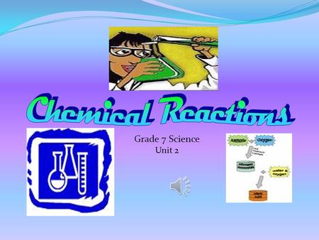 Grade 7 Science Unit 2 After a physical change, the substance is still the same substance Changes in state are physical changes The substance may have.