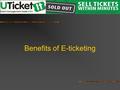 Benefits of E-ticketing. Go Green! Save the environment. It is very important to be updated already with the latest trends of doing trade, and this e-commerce.