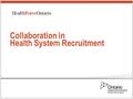 Collaboration in Health System Recruitment. 4.