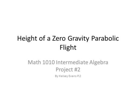 Height of a Zero Gravity Parabolic Flight