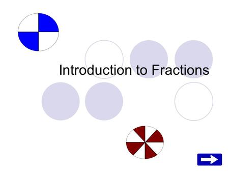 Introduction to Fractions