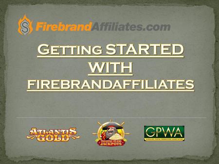 1) Sign up through this link : https://firebrandaffiliates.bosurl.net/public/CreateAccount.aspx https://firebrandaffiliates.bosurl.net/public/CreateAccount.aspx.