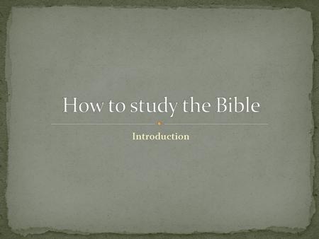 Introduction. The Bible is of such nature that it rises above all other literature produced by man. No other book can compare with its depth of meaning,