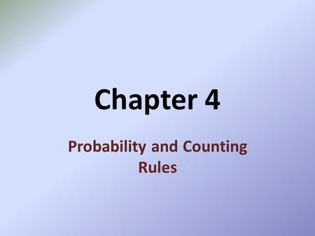 Probability and Counting Rules