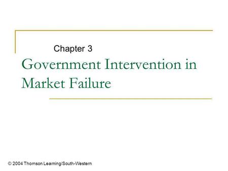 Government Intervention in Market Failure