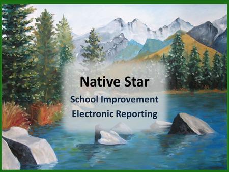 School Improvement Electronic Reporting