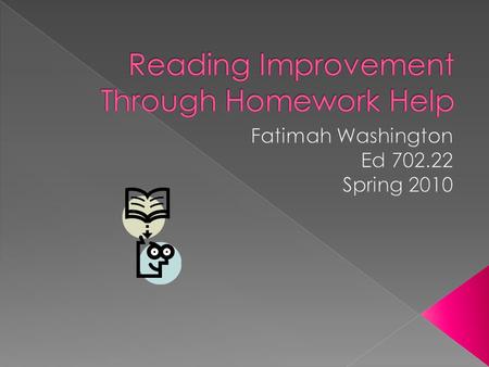 Reading Improvement Through Homework Help