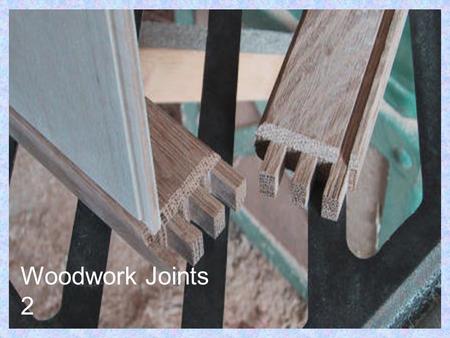 Woodwork Joints 2.