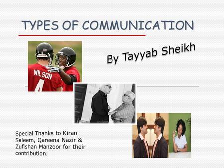 TYPES OF COMMUNICATION