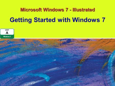 Microsoft Windows 7 - Illustrated