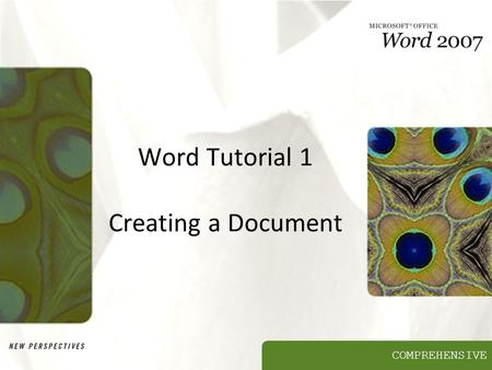 Word Tutorial 1 Creating a Document