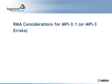 RMA Considerations for MPI-3.1 (or MPI-3 Errata)