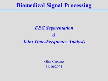 Biomedical Signal Processing