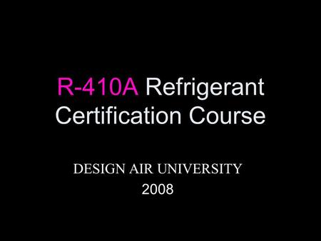 R-410A Refrigerant Certification Course