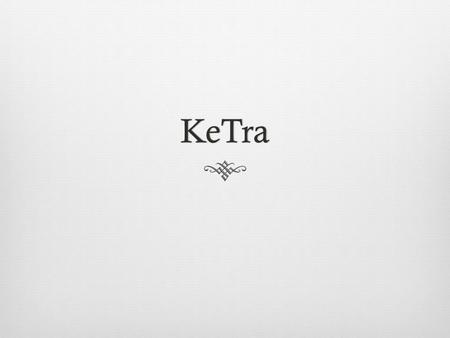 KeTra.