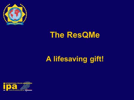 The ResQMe A lifesaving gift!