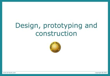 Design, prototyping and construction