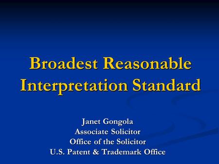 Broadest Reasonable Interpretation Standard