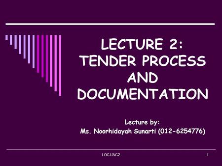 LECTURE 2: TENDER PROCESS AND DOCUMENTATION