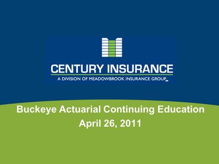 Buckeye Actuarial Continuing Education April 26, 2011.