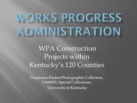 Works Progress Administration