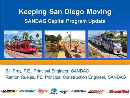 Keeping San Diego Moving SANDAG Capital Program Update