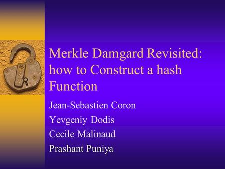 Merkle Damgard Revisited: how to Construct a hash Function