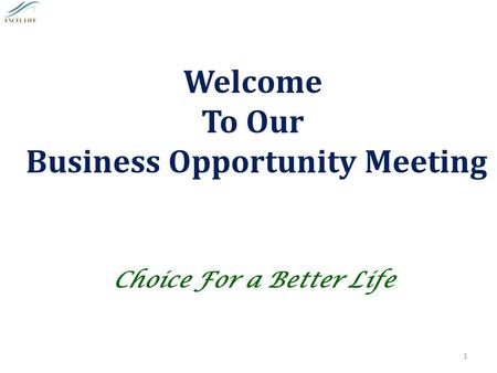 Business Opportunity Meeting Choice For a Better Life